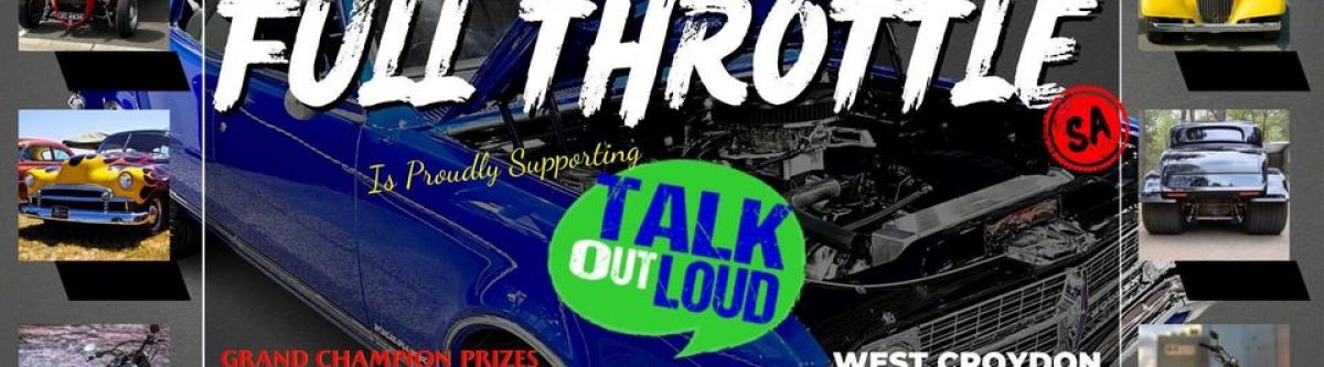 Full Throttle SA Car and Bike show proudly supporting Talk out Loud. (SA) Cover Image